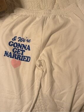 “We're Gonna Get Married” Sweatpants - Size L